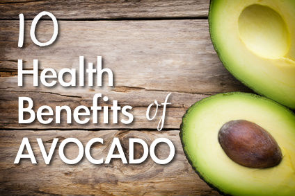 10 Health Benefits of Avocado