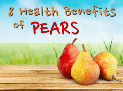 8 Health Benefits of Pears